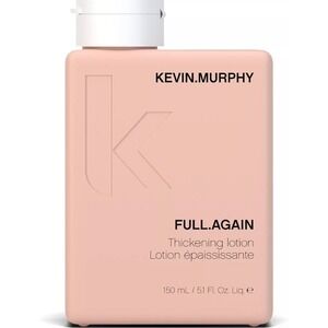 Kevin Murphy Full Again Thickening‎ Lotion - 150mL/5.1 Fl Oz NEW Strengthen
